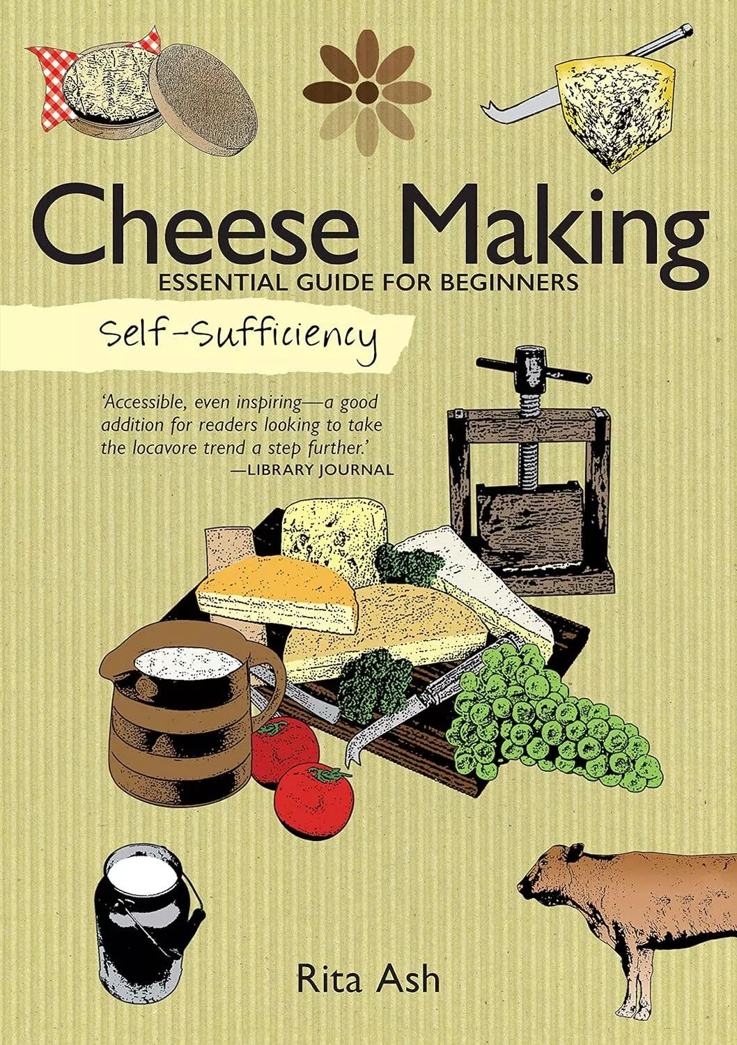 Self-Sufficiency-Cheese Making Essential Guide for Beginners
